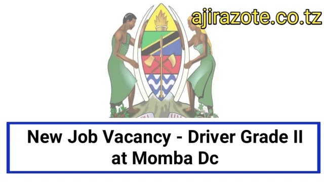Job Vacancies Driver Grade II 2025 at Momba District Council Job Vacancies Driver Grade II 2025 at Momba District Council