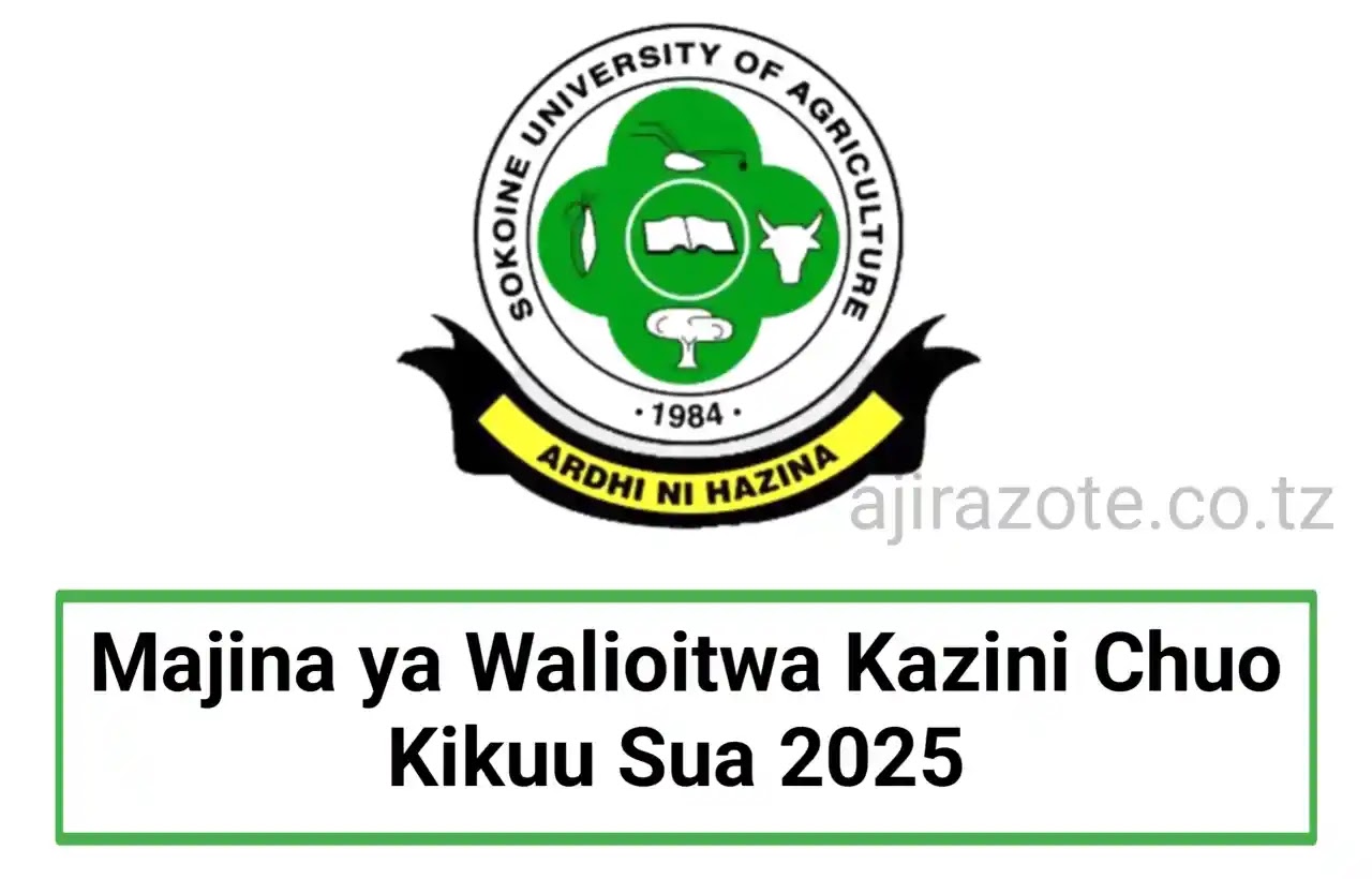 Majina ya Walioitwa Kazini Chuo Kikuu Sua 2025 Agricultural Officers