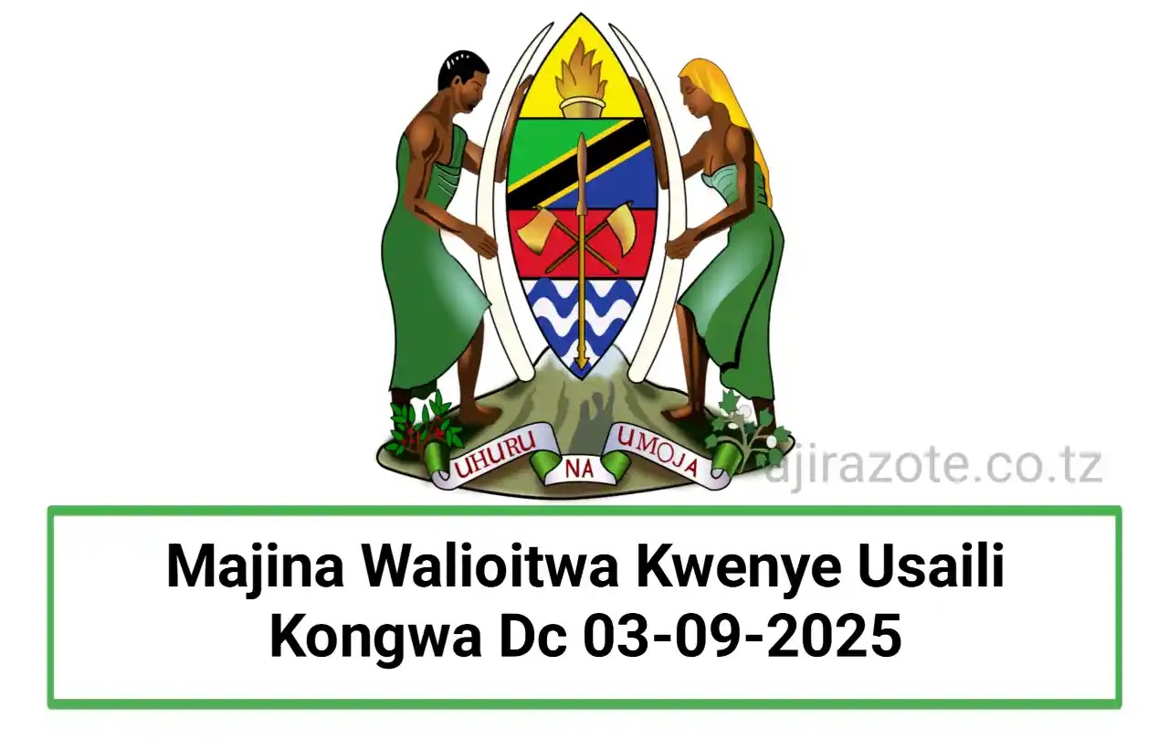 Majina Walioitwa Kwenye Usaili Kongwa Dc 03-09-2025