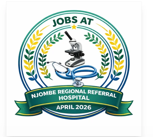 Job Vacancies at Njombe Regional Referral Hospital (April 2026)
